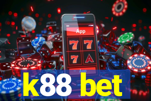 k88 bet